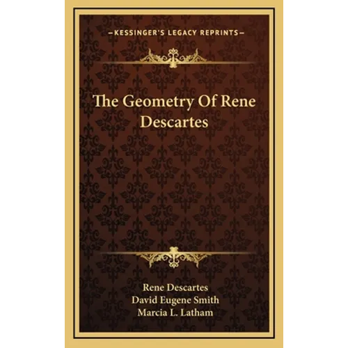 The Geometry Of Rene Descartes - Hardcover