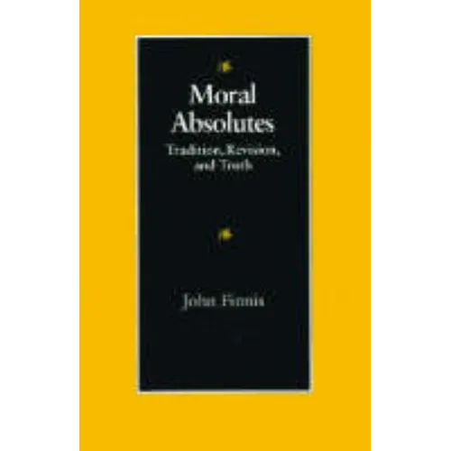 Moral Absolutes: Tradition, Revision, and Truth - Paperback