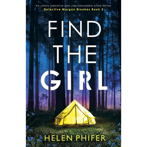 Find the Girl: An utterly addictive and unputdownable crime thriller - Paperback