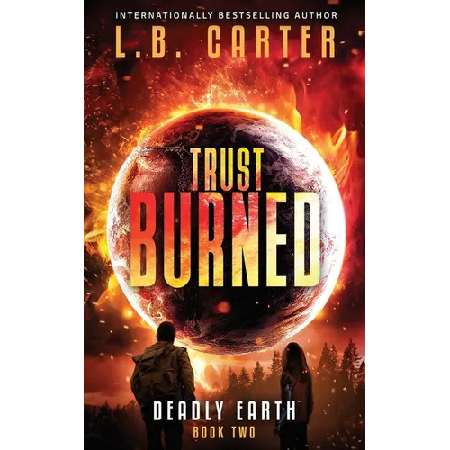 Trust Burned: a gripping YA Disaster Dystopian - Paperback