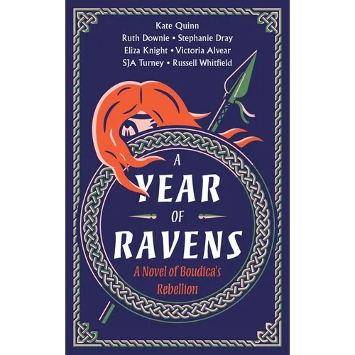 A Year of Ravens: A Novel of Boudica's Rebellion - Paperback