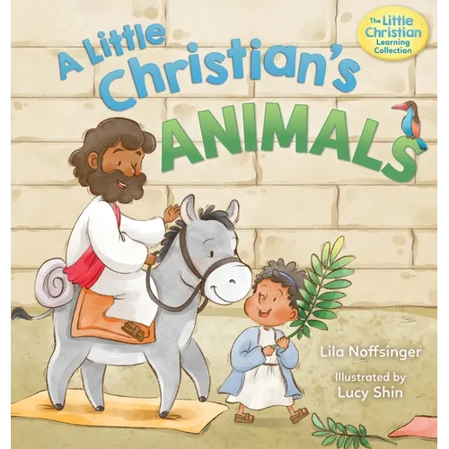 A Little Christian's Animals: Animal-Centered Bible Stories for Christian Toddlers, Kids, Boys, and Girls with Pictures and Rhymes - Hardcover