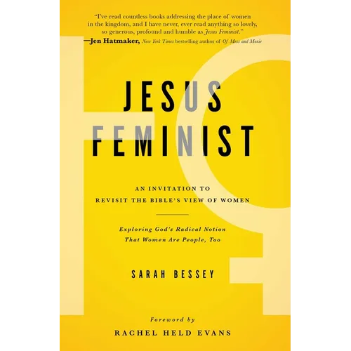 Jesus Feminist: An Invitation to Revisit the Bible's View of Women - Paperback