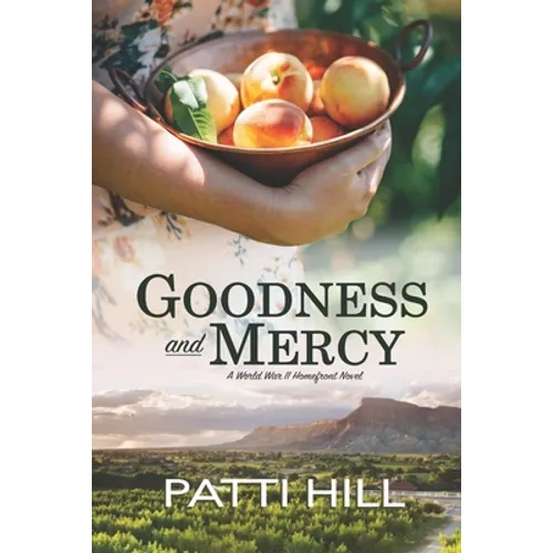 Goodness and Mercy: A World War II Homefront Novel - Paperback