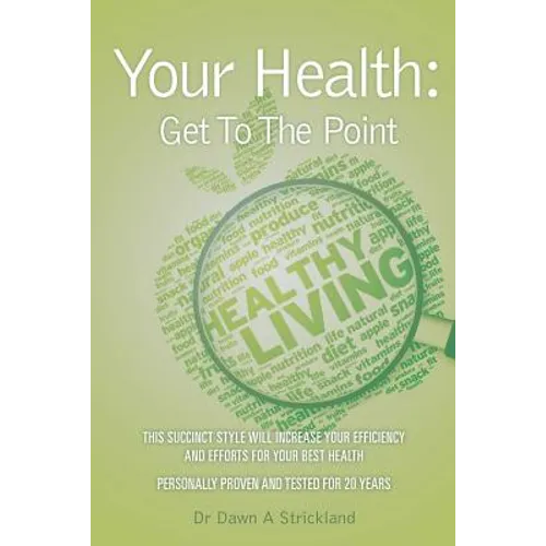 Your Health: Get To The Point - Paperback
