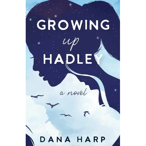 Growing up Hadley - Paperback
