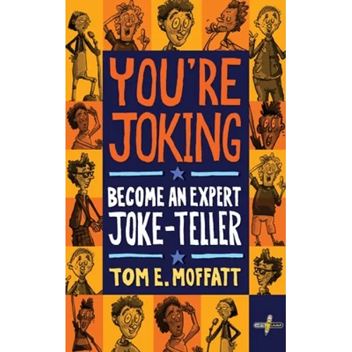 You're Joking: Become an Expert Joke-Teller - Paperback