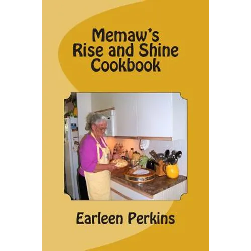 Memaw's Rise and Shine Cookbook - Paperback