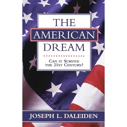 American Dream: Can It Survive the 21st Century? - Hardcover