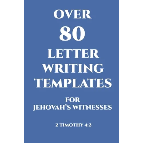 Over 80 Letter Writing Templates for Jehovah's Witnesses: JW Gift Idea - Paperback