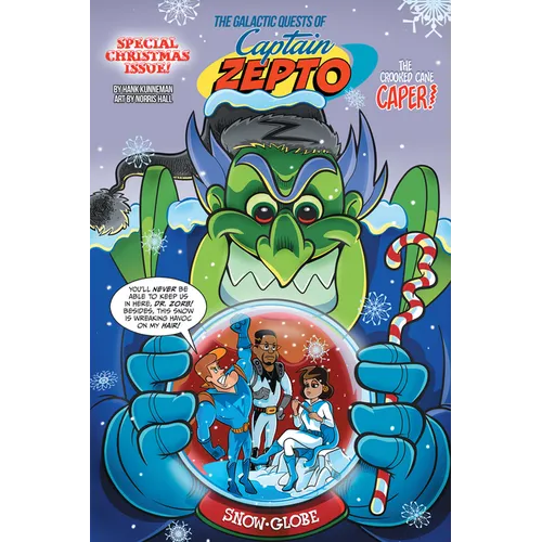 The Galactic Quests of Captain Zepto: Special Christmas Issue: The Christmas Cane Caper - Paperback