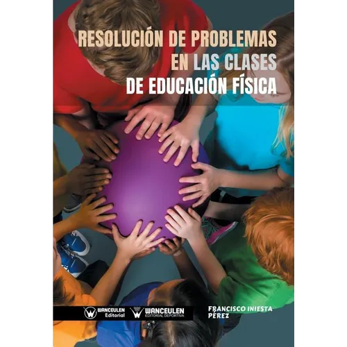 Resolución de problemas en las clases de Educación Física - Paperback