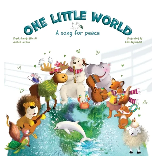 One Little World: A Song for Peace - Hardcover
