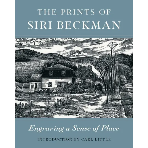 Prints of Siri Beckman: Engraving a Sense of Place - Hardcover
