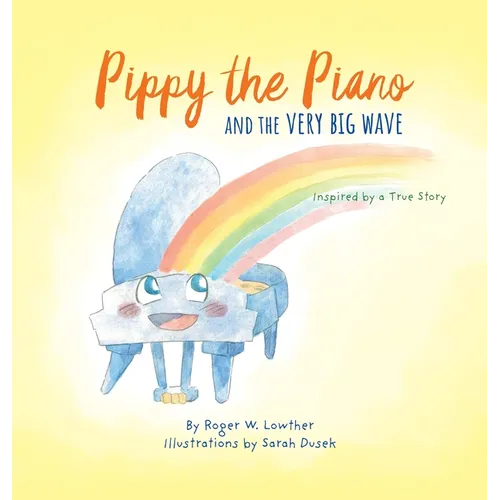 Pippy the Piano and the Very Big Wave - Hardcover