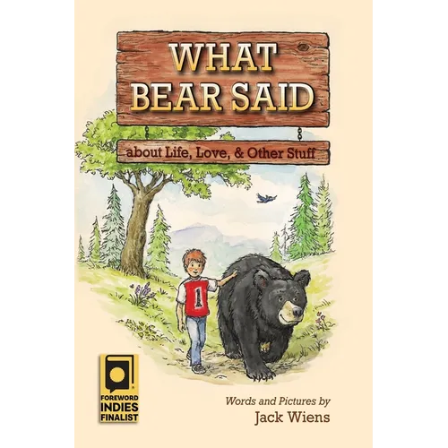 What Bear Said about Life, Love, and Other Stuff - Paperback