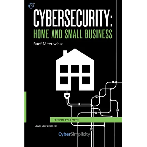 Cybersecurity: Home and Small Business - Paperback