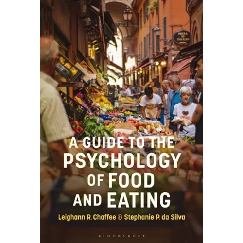 A Guide to the Psychology of Eating - Hardcover