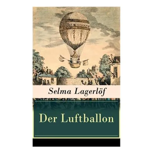 Der Luftballon: Der Beliebte Kinderklassiker - Paperback