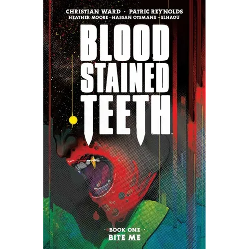 Blood Stained Teeth Volume 1: Bite Me - Paperback