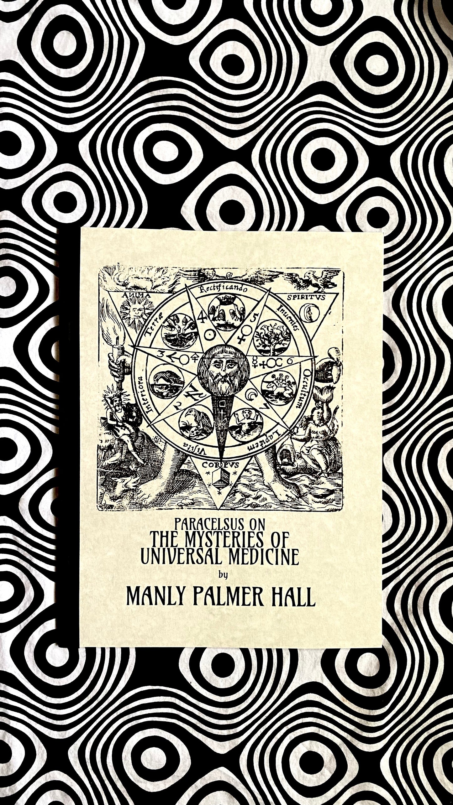 Paracelsus on the Mysteries of Universal Medicine — Manly P. Hall