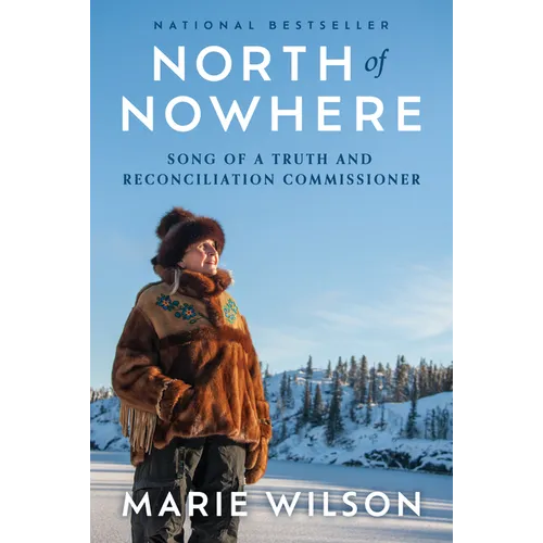 North of Nowhere: Song of a Truth and Reconciliation Commissioner - Hardcover