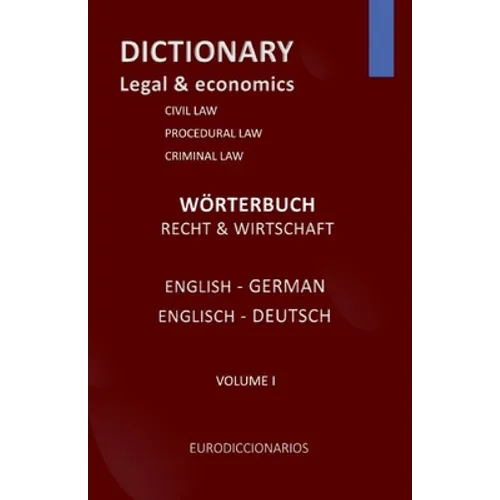 DICTIONARY LEGAL and ECONOMICS ENGLISH GERMAN - Paperback