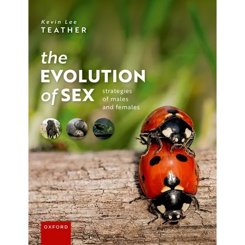 The Evolution of Sex: Strategies of Males and Females - Paperback