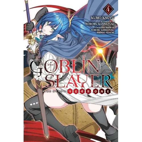 Goblin Slayer Side Story: Year One, Vol. 4 (Light Novel) - Paperback