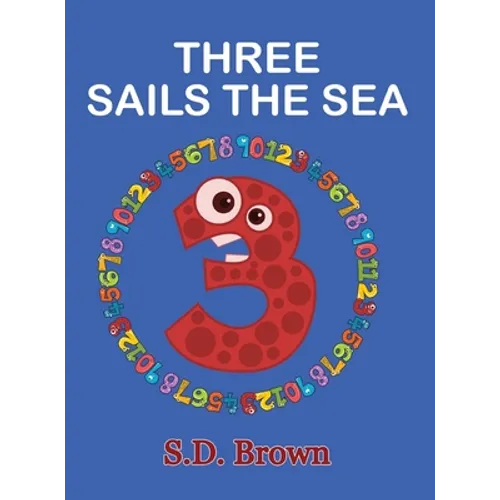 Three Sails the Sea: Numbers at Play - Hardcover