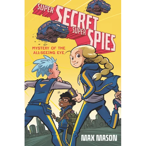 Super Secret Super Spies: Mystery of the All-Seeing Eye - Hardcover