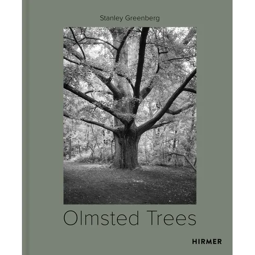 Olmsted Trees: Stanley Greenberg - Hardcover