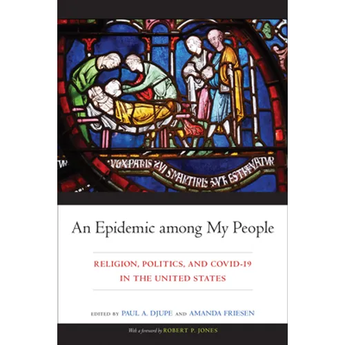An Epidemic among My People: Religion, Politics, and COVID-19 in the United States - Hardcover