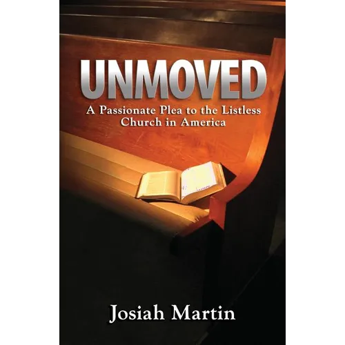 Unmoved - Paperback