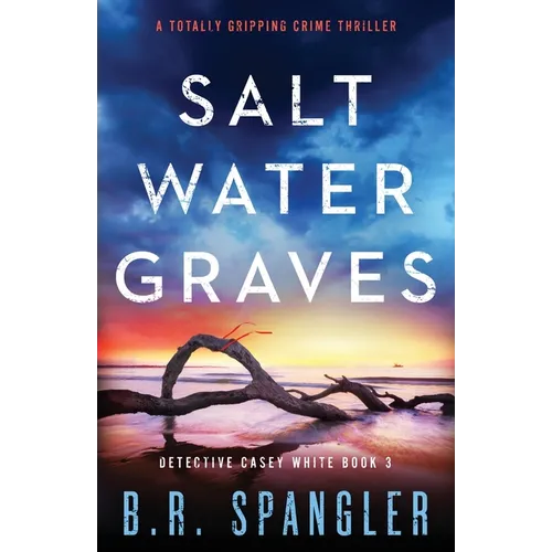Saltwater Graves: A totally gripping crime thriller - Paperback