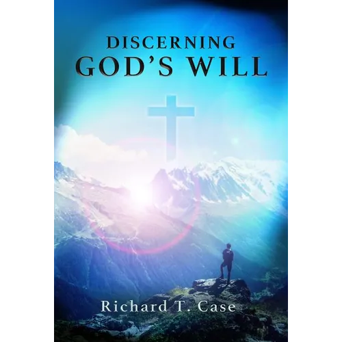 Discerning God's Will - Paperback