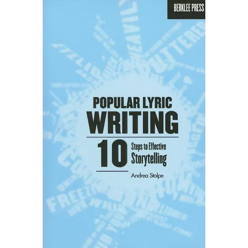 Popular Lyric Writing: 10 Steps to Effective Storytelling - Paperback