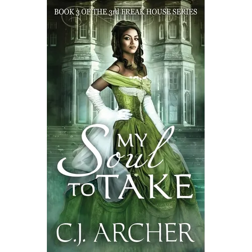 My Soul To Take: Book 3 of the 3rd Freak House Trilogy - Paperback