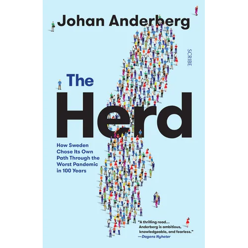 The Herd: How Sweden Chose Its Own Path Through the Worst Pandemic in 100 Years - Paperback