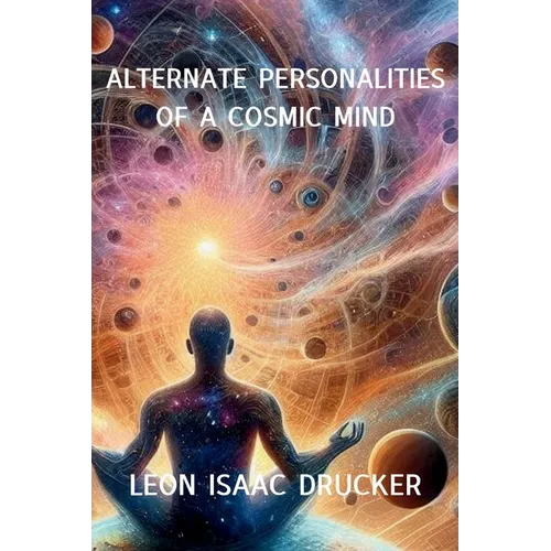 Alternate Personalities of a Cosmic Mind - Paperback