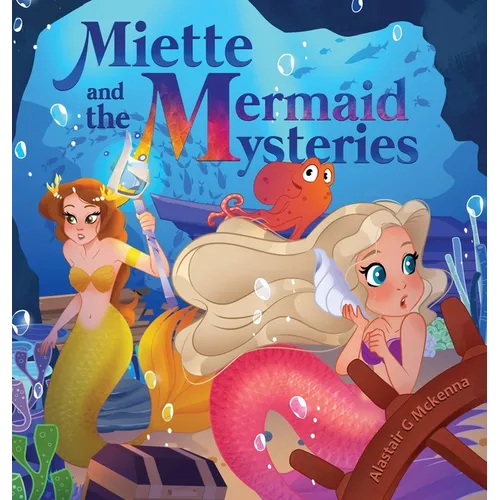 Miette and the Mermaid Mysteries - Hardcover