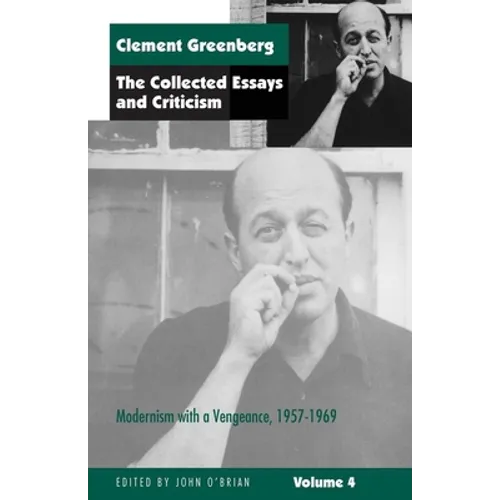 The Collected Essays and Criticism, Volume 4: Modernism with a Vengeance, 1957-1969 - Paperback