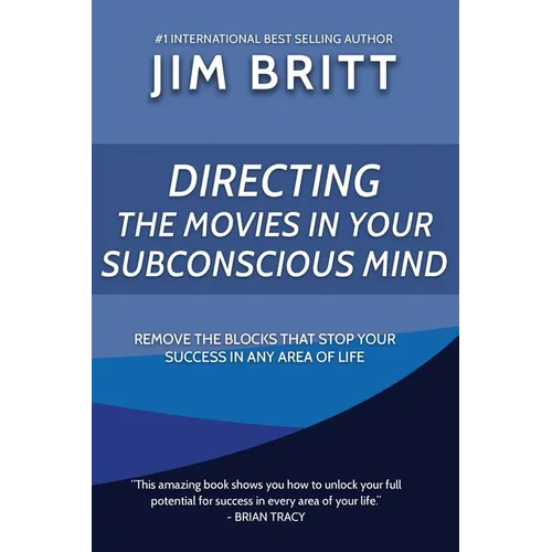 Directing the Movies in Your Subconscious mind - Paperback