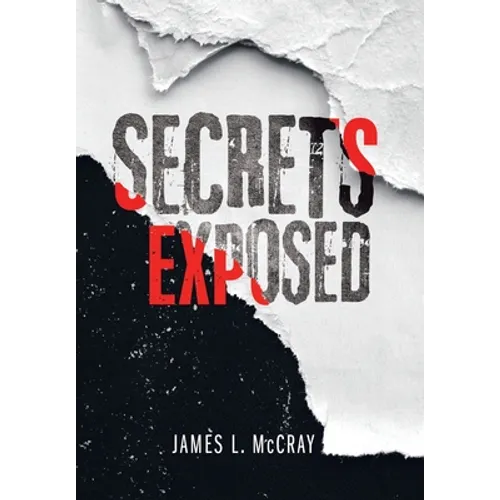 Secrets Exposed - Hardcover