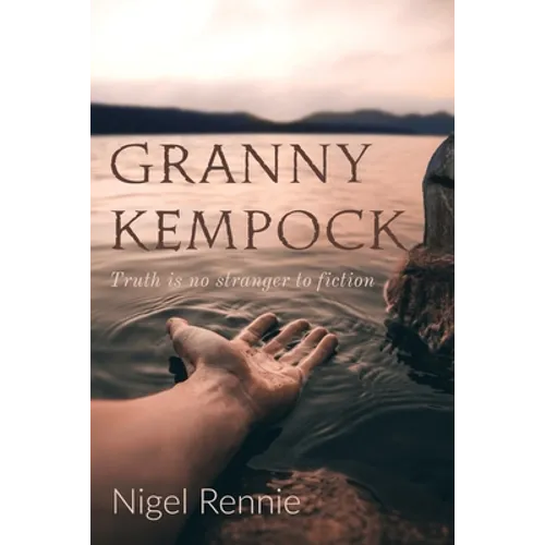 Granny Kempock: Truth is no stranger to fiction - Paperback