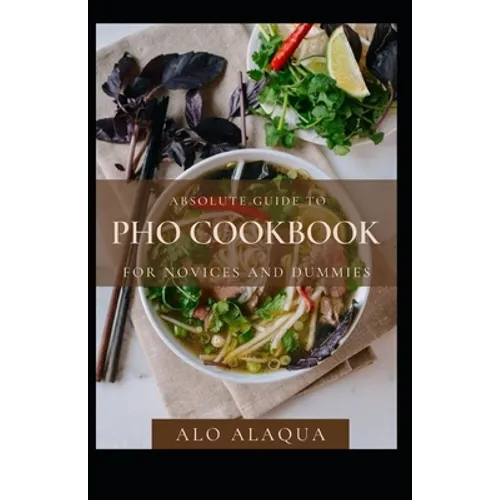 Absolute Guide To PHO Cookbook For Novices And Dummies - Paperback
