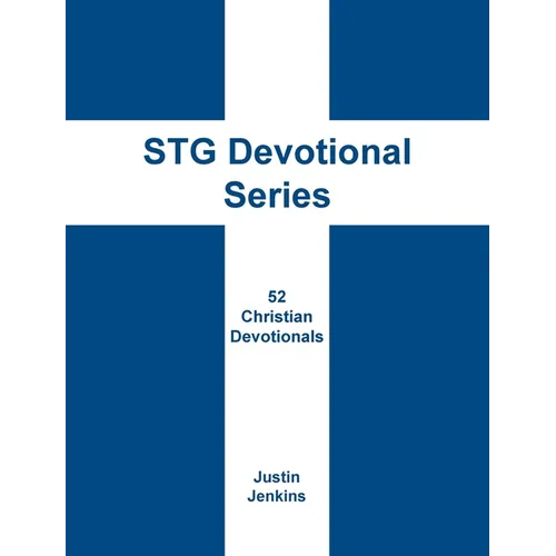 STG Devotional Series: 52 Christian Weekly Devotionals - Hardcover