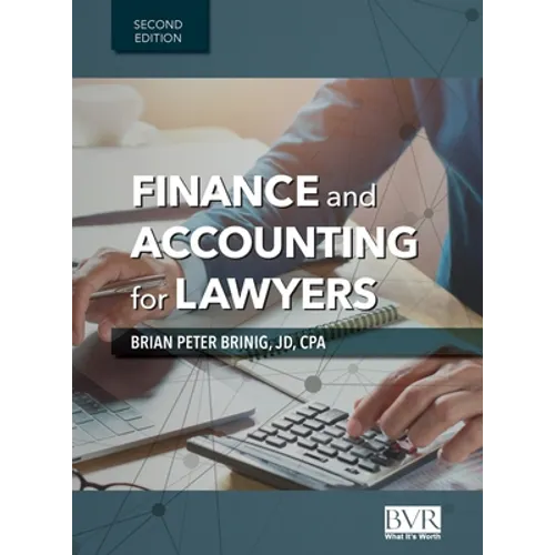Finance and Accounting for Lawyers, 2nd Edition - Hardcover