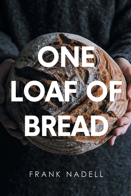 One Loaf of Bread - Paperback