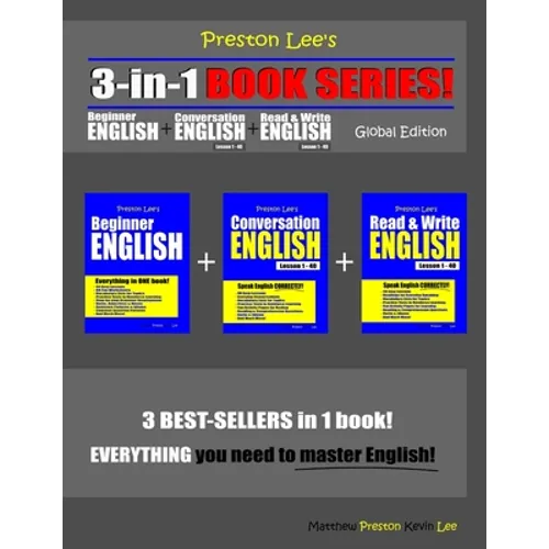 Preston Lee's 3-in-1 Book Series! Beginner English, Conversation English & Read & Write English Lesson 1 - 40 Global Edition - Paperback